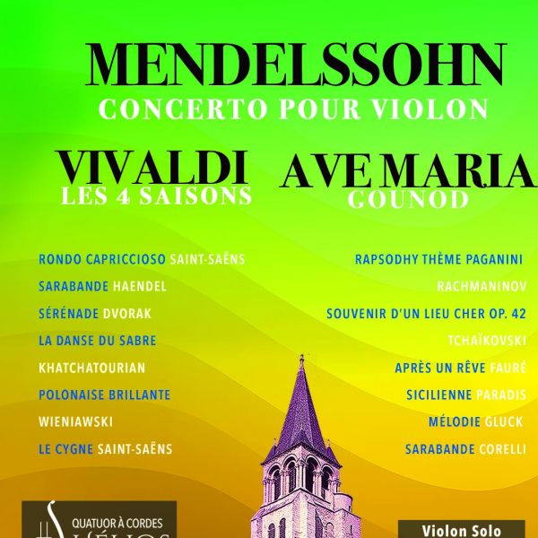 Les 4 Saisons de Vivaldi, Ave Maria, Concerto de Mendelssohn - Helios