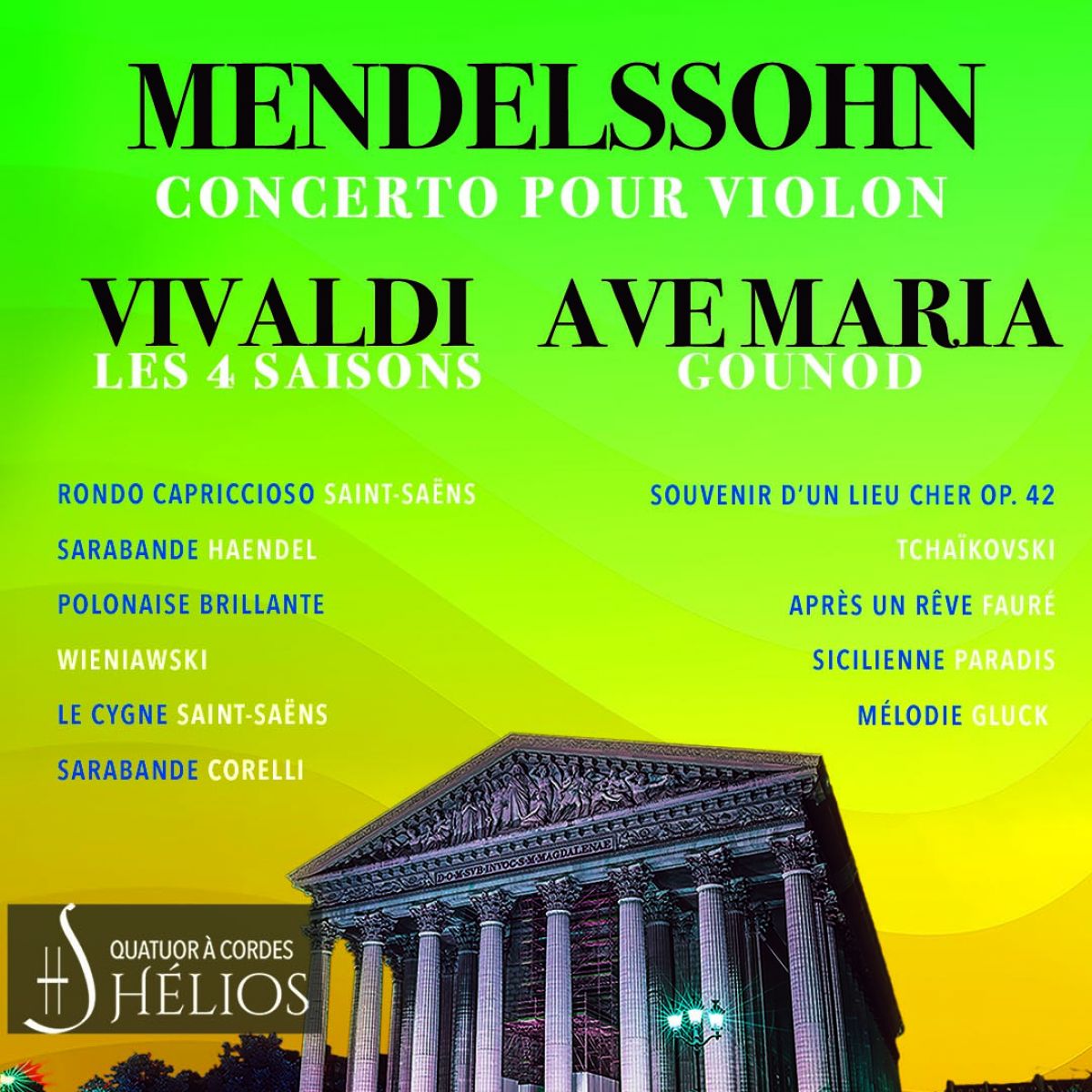 Les 4 Saisons de Vivaldi, Ave Maria, Concerto de Mendelssohn - Helios